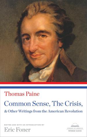 Cover of the book Common Sense, The Crisis, & Other Writings from the American Revolution by Lafcadio Hearn