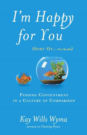 Cover of the book I'm Happy for You (Sort Of...Not Really) by Steven K. Scott