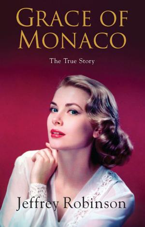Cover of the book Grace of Monaco by Brad Snyder, Tom Sileo