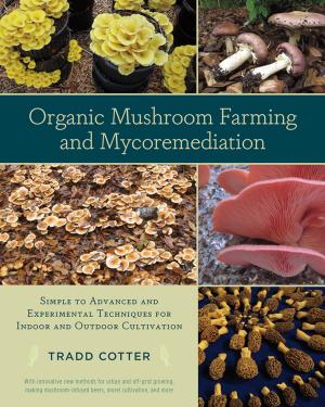 Cover of the book Organic Mushroom Farming and Mycoremediation by Liz Masoner