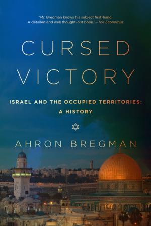 Cover of Cursed Victory: A History of Israel and the Occupied Territories, 1967 to the Present