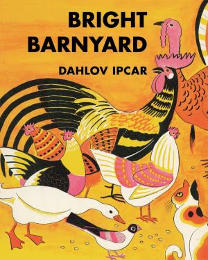 Cover of the book Bright Barnyard by Robert Thayer