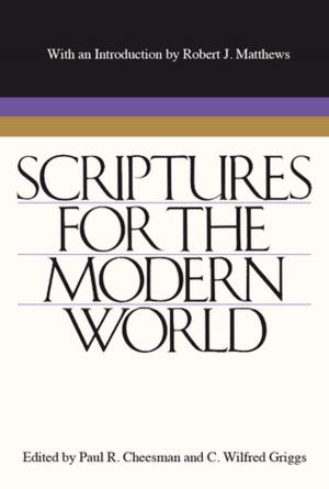 Cover of the book Scriptures for the Modern World by Andrew C.  Skinner