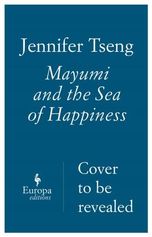 Cover of the book Mayumi and the Sea of Happiness by Tamsen Wolff