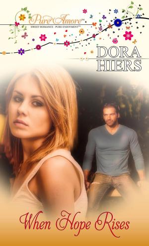 Cover of the book When Hope Rises by Delia  Latham, Tanya  Stowe