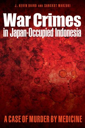 Cover of the book War Crimes in Japan-Occupied Indonesia by Diana Ferioli, Roberto Cattani