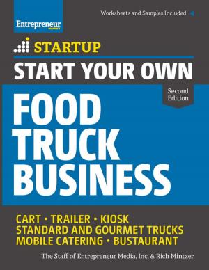 Cover of the book Start Your Own Food Truck Business by Melanie Chaisson