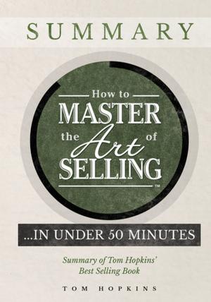 Cover of the book How to Master the Art of Selling …. In Under 50 Minutes by Herb Allenger