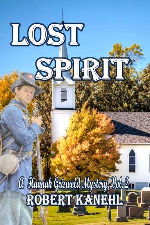 Cover of the book Lost Spirit: The Hannah Griswold Series, Vol. 2 by Eric Robinson