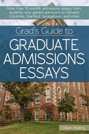 Cover of the book Grad's Guide to Graduate Admissions Essays by Jennifer Solow