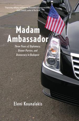 Cover of the book Madam Ambassador by Paul Glastris, Jane Sweetland, Staff Washington Monthly