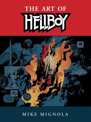 Cover of the book Hellboy: The Art of Hellboy by Mike Mignola