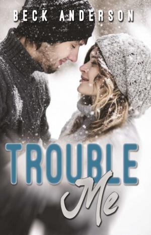 Cover of the book Trouble Me by Jennifer Lane