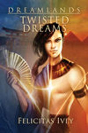 Cover of the book Twisted Dreams by Eli Easton