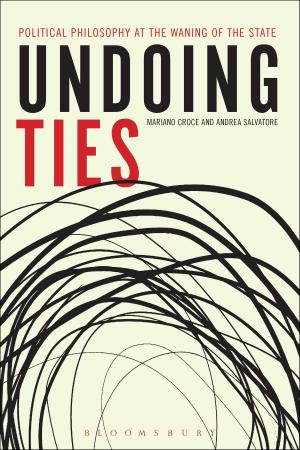 Cover of the book Undoing Ties: Political Philosophy at the Waning of the State by 