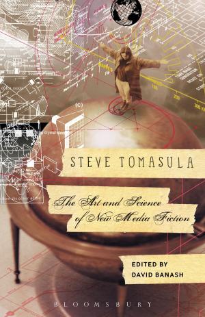 bigCover of the book Steve Tomasula: The Art and Science of New Media Fiction by 
