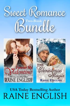 Book cover of Sweet Romance Two-Book Bundle: Forever My Valentine And Some Christmas Magic