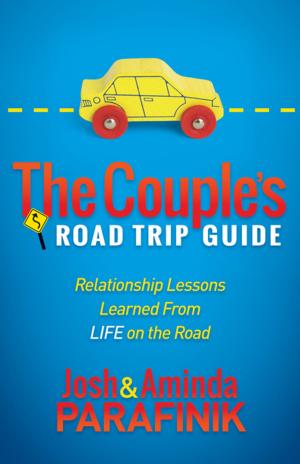 Cover of the book The Couple's Road Trip Guide by Steven B. Heird, MD, FACS