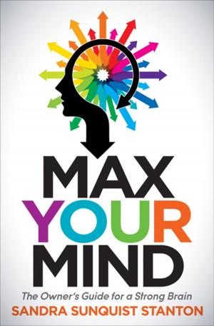 Cover of the book Max Your Mind by Stephanie Zeiss