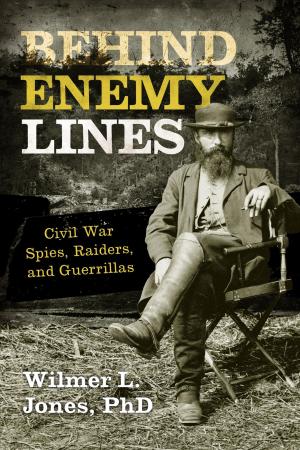 Cover of the book Behind Enemy Lines by Steven Travers