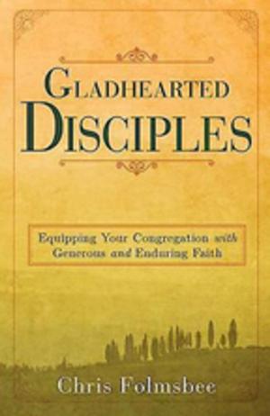 Cover of the book Gladhearted Disciples by Jake Owensby