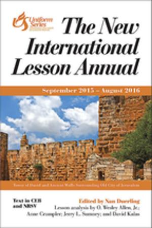 Cover of the book The New International Lesson Annual 2015 - 2016 by Justo L. González
