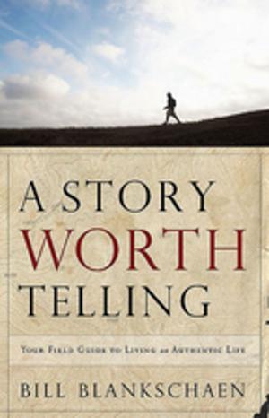 Book cover of A Story Worth Telling