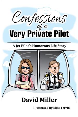 Cover of the book Confessions of a Very Private Pilot by J. Scott Hamilton