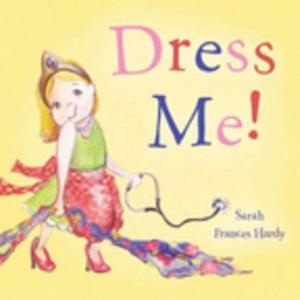 Cover of the book Dress Me! by Cerrie Burnell