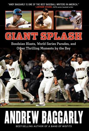 Cover of the book Giant Splash by The Boston Globe, Pedro Martinez