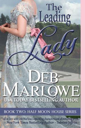 Cover of the book The Leading Lady by D.M. Marlowe