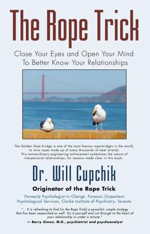 Cover of THE ROPE TRICK: Close Your Eyes and Open Your Mind To Better Know Your Relationships