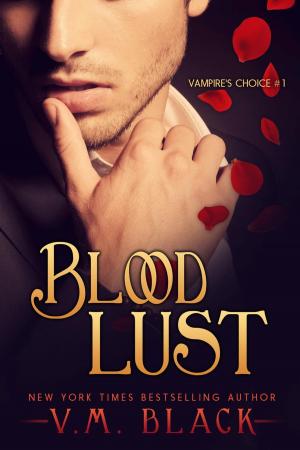 Cover of the book Blood Lust by josie marks