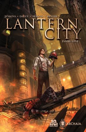 Cover of the book Lantern City #1 by Jackson Lanzing, Collin Kelly, Alyssa Milano
