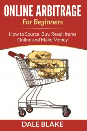 Cover of the book Online Arbitrage For Beginners by Dale Blake