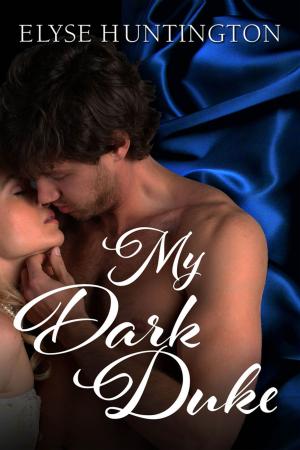 Cover of the book My Dark Duke by Samantha-Ellen Bound