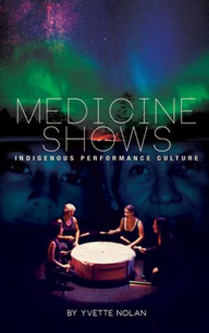 Cover of the book Medicine Shows by Daniel MacIvor