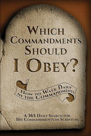 Cover of the book Which Commandments Should I Obey? by Cleon E. Spencer