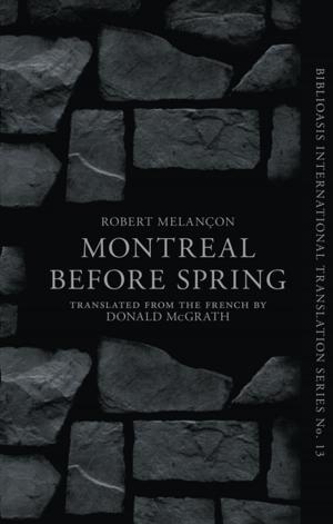Cover of the book Montréal Before Spring by Terry Griggs