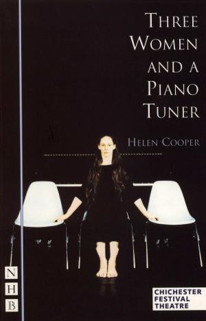 Cover of the book Three Women and a Piano Tuner (NHB Modern Plays) by Conor McPherson