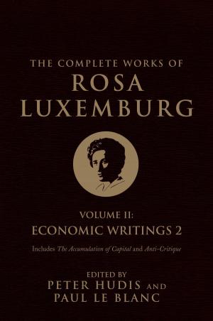 Cover of the book The Complete Works of Rosa Luxemburg, Volume II by Jacques Ranciere
