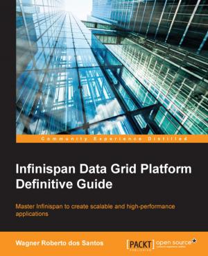 Cover of the book Infinispan Data Grid Platform Definitive Guide by Stefan BjÃ¶rnander