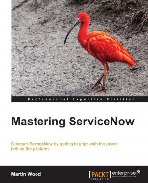 Cover of the book Mastering ServiceNow by Jon Hoffman