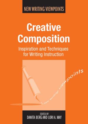 Cover of the book Creative Composition by LO BIANCO, Joseph, ORTON, Jane, YIHONG, Gao