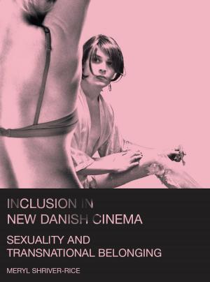 Cover of the book Inclusion in New Danish Cinema by Tyson Mitman