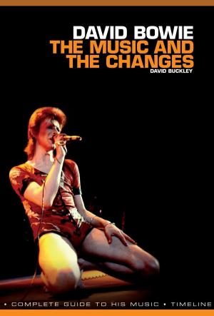 Cover of the book David Bowie: The Music and The Changes by Rhinegold Education