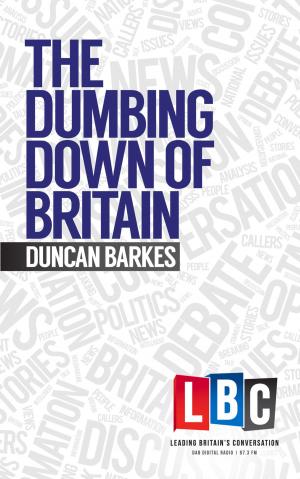 Cover of the book The Dumbing Down of Britain by Tim Marshall
