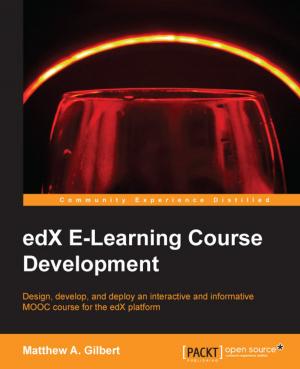 Cover of the book edX E-Learning Course Development by Antony Reynolds, Matt Wright