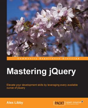 Cover of the book Mastering jQuery by Abhijeet Shriram Janwalkar
