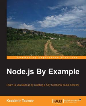 Cover of the book Node.js By Example by Pengcheng Huang, Zuofei Wang